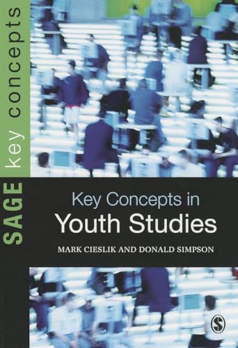 Key Concepts in Youth Studies (Sage Key Concepts) von Sage Publications